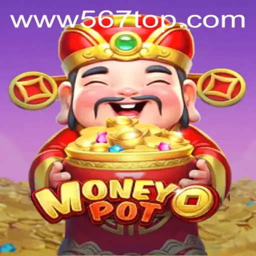 Exploring the World of MoneyPot: A Comprehensive Guide and Introduction to 567top PH Login