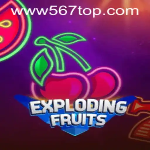 ExplodingFruits: A Vibrant Gaming Adventure with 567top PH Login